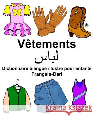 Français-Dari Vêtements Dictionnaire bilingue illustré pour enfants Carlson Jr, Richard 9781984248640 Createspace Independent Publishing Platform - książka