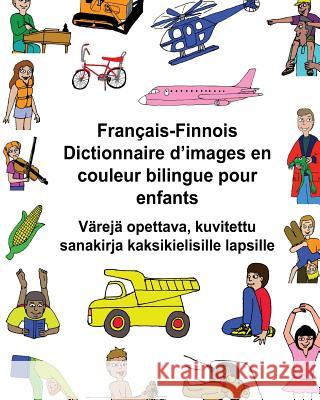 Français-Finnois Dictionnaire d'images en couleur bilingue pour enfants Värejä opettava, kuvitettu sanakirja kaksikielisille lapsille Carlson, Kevin 9781542600880 Createspace Independent Publishing Platform - książka