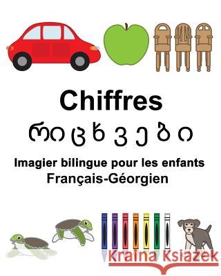 Français-Géorgien Chiffres Imagier bilingue pour les enfants Carlson, Suzanne 9781981867165 Createspace Independent Publishing Platform - książka
