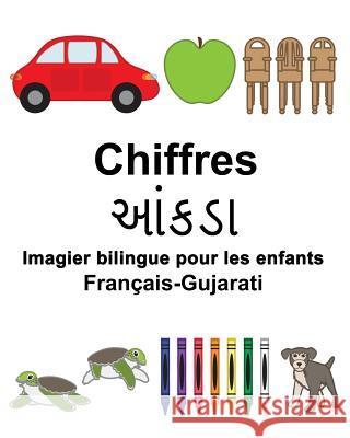 Français-Gujarati Chiffres Imagier bilingue pour les enfants Carlson, Suzanne 9781981903863 Createspace Independent Publishing Platform - książka