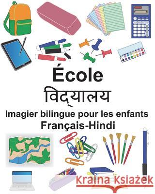 Français-Hindi École Imagier bilingue pour les enfants Carlson, Suzanne 9781722937638 Createspace Independent Publishing Platform - książka