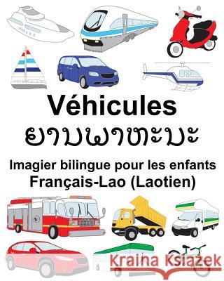 Français-Lao (Laotien) Véhicules Imagier bilingue pour les enfants Carlson, Suzanne 9781717449238 Createspace Independent Publishing Platform - książka