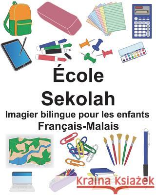 Français-Malais École/Sekolah Imagier bilingue pour les enfants Carlson, Suzanne 9781723033346 Createspace Independent Publishing Platform - książka