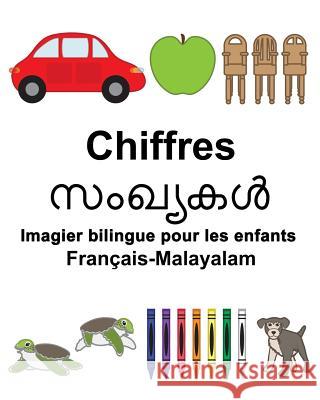 Français-Malayalam Chiffres Imagier bilingue pour les enfants Carlson, Suzanne 9781985734845 Createspace Independent Publishing Platform - książka