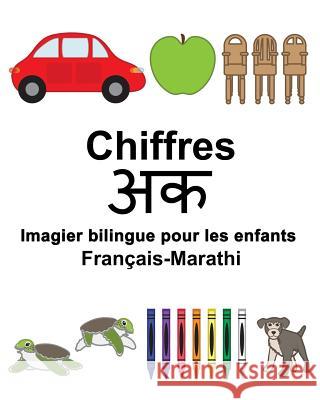 Français-Marathi Chiffres Imagier bilingue pour les enfants Carlson, Suzanne 9781985735026 Createspace Independent Publishing Platform - książka