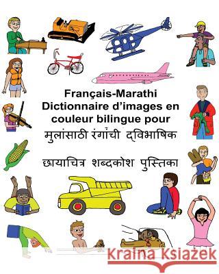 Français-Marathi Dictionnaire d'images en couleur bilingue pour enfants Carlson, Kevin 9781542937887 Createspace Independent Publishing Platform - książka