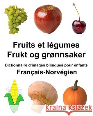 Français-Norvégien Fruits et légumes/Frukt og grønnsaker Dictionnaire d'images bilingues pour enfants Carlson Jr, Richard 9781985099210 Createspace Independent Publishing Platform - książka