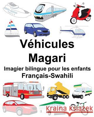 Français-Swahili Véhicules/Magari Imagier bilingue pour les enfants Carlson, Suzanne 9781718663305 Createspace Independent Publishing Platform - książka