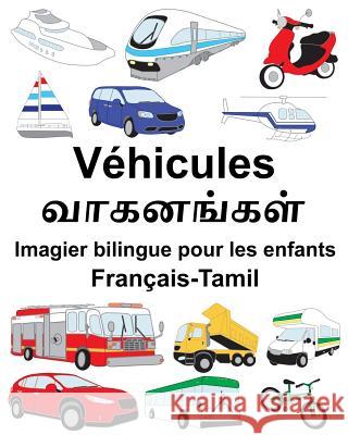 Français-Tamil Véhicules Imagier bilingue pour les enfants Carlson, Suzanne 9781718667310 Createspace Independent Publishing Platform - książka