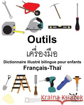 Français-Thaï Outils Dictionnaire illustré bilingue pour enfants Carlson, Suzanne 9781986402422 Createspace Independent Publishing Platform - książka