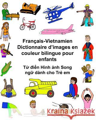 Français-Vietnamien Dictionnaire d'images en couleur bilingue pour enfants Carlson, Kevin 9781542524810 Createspace Independent Publishing Platform - książka