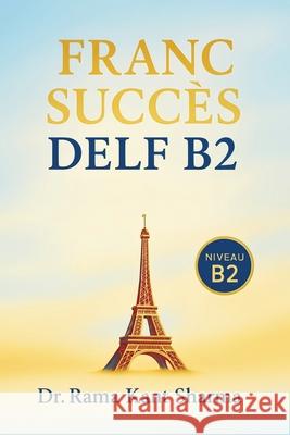 Franc Succ?s DELF B2 Rama Kan 9789374265024 Orangebooks Publication - książka