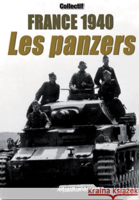 France 1940: Les Panzers  9782840483175 Editions Heimdal - książka