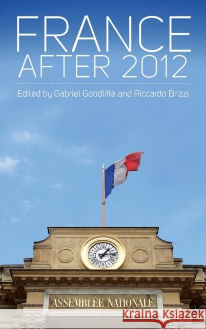 France After 2012 Gabriel Goodliffe, Riccardo Brizzi 9781782385486 Berghahn Books - książka