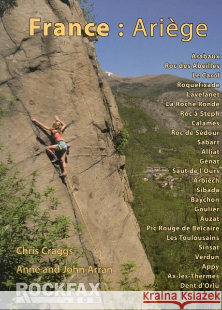 France: Ariege: Rockfax Rock Climbing Guidebook Chris Craggs, Anne Arran, John Arran 9781873341872 Rockfax Ltd - książka