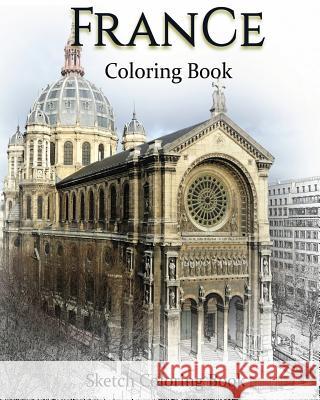 France Coloring Book: Sketch Coloring Book Anthony Hutzler 9781535413473 Createspace Independent Publishing Platform - książka