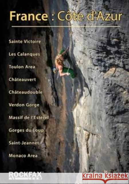 France: Cote d'Azur: Rockfax Rock Climbing Guide Chris Craggs 9781873341285 Rockfax Ltd - książka