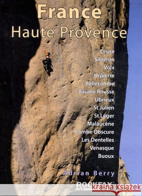 France Haute Provence Adrian Berry 9781873341278 Rockfax Ltd - książka