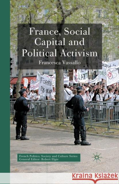 France, Social Capital and Political Activism F. Vassallo 9781349355655 Palgrave MacMillan - książka