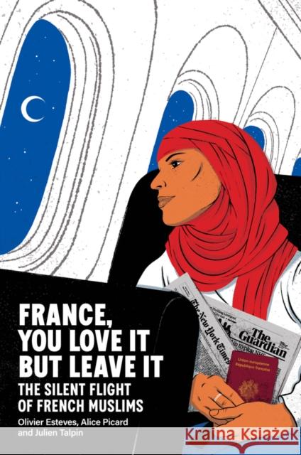 France, You Love It but Leave It Julien (CNRS, University of Lille, France) Talpin 9781509570089 John Wiley and Sons Ltd - książka