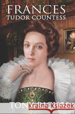 Frances - Tudor Countess Tony Riches 9798327756342 Independently Published - książka