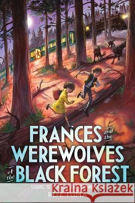 Frances and the Werewolves of the Black Forest Refe Tuma 9780063085817 HarperCollins - książka