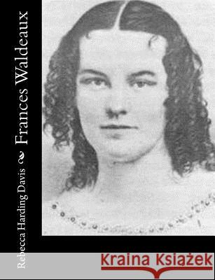 Frances Waldeaux Rebecca Hardin 9781502895554 Createspace - książka