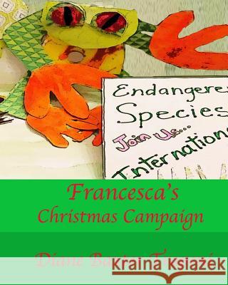 Francesca's Christmas Campaign Diane Baxter Trapeni Kenneth Ston Diane Baxter Trapeni 9781792744037 Independently Published - książka