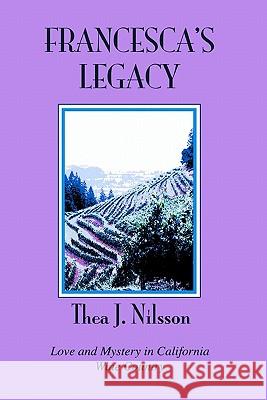 Francesca's Legacy: A Sepp Klemens Novel Thea J. Nilsson 9781451522006 Createspace - książka