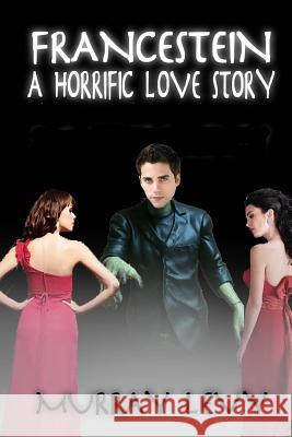 Francestein: A Horrific Love Story Murray Levy 9781499737479 Createspace - książka