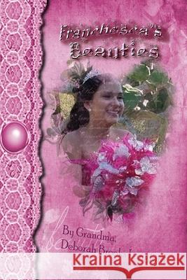 Franchesca\'s Beauties Deborah Brook 9780359985722 Lulu.com - książka