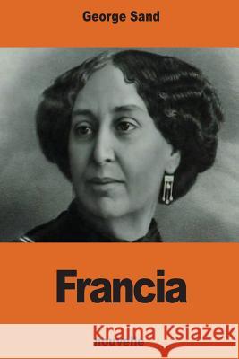 Francia George Sand 9781540375599 Createspace Independent Publishing Platform - książka