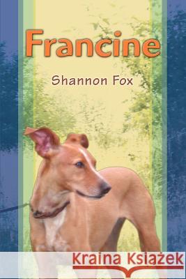 Francine Shannon Fox 9780595365005 iUniverse - książka