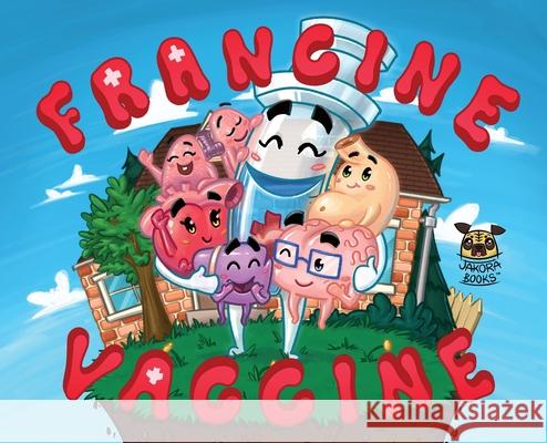 Francine Vaccine Traian V. Georgescu 9781777062637 Jakora Books - książka