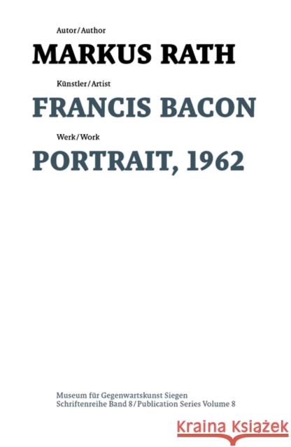 Francis Bacon: Portrait, 1962 Markus Rath 9783422801813 De Gruyter - książka