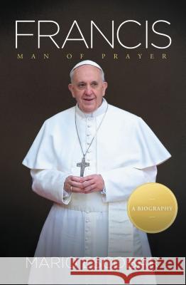 Francis: Man of Prayer Escobar, Mario 9780849922039 Thomas Nelson Publishers - książka