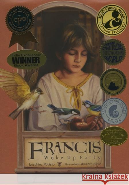 Francis Woke Up Early Josephine Nobisso Maureen Hyde 9780940112223 Gingerbread House - książka