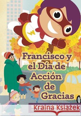 Francisco y el día de acción de gracias Lara, Meg 9781645384304 Orange Hat Publishing - książka