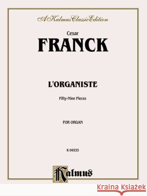 FRANCK L'ORGANISTE UNKNOWN 9780769242422 Warner Bros. Publications Inc.,U.S. - książka