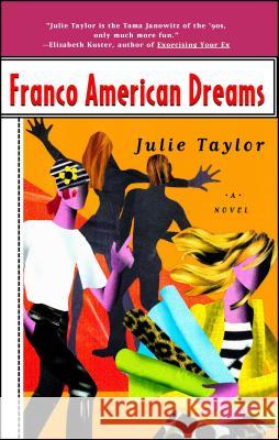Franco American Dreams Julie Taylor 9780684830926 Simon & Schuster - książka