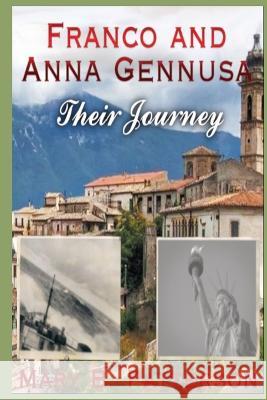 Franco and Anna Gennusa - Their Journey Mary B Patterson   9798218016777 Mary B Patterson Book Scribes Unlimited Press - książka