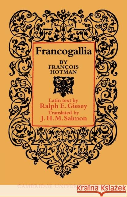 Francogallia Francois Hotman Ralph E. Giesey J. H. M. Salmon 9780521153188 Cambridge University Press - książka