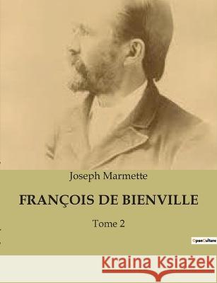 Francois de Bienville: Tome 2 Joseph Marmette   9791041932061 Culturea - książka
