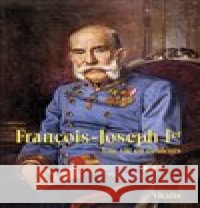 François-Joseph Ier Juliana Weitlaner 9783899194517 Vitalis - książka