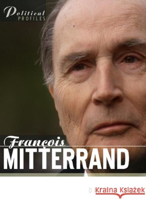 Francois Mitterrand: A Political Biography David S. (University of Leeds) Bell 9780745631059 Polity Press - książka