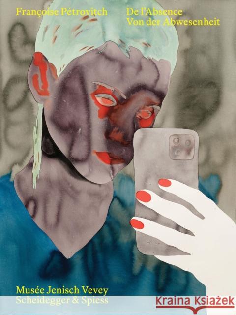 Francoise Petrovitch: De l’Absence  9783039422449 Scheidegger und Spiess AG, Verlag - książka