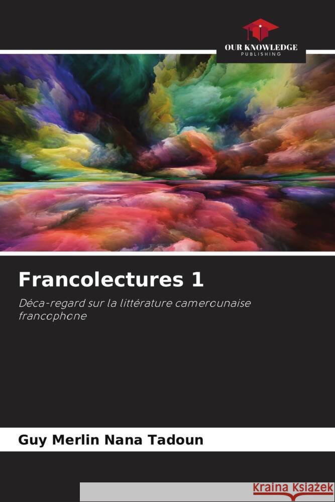 Francolectures 1 Nana Tadoun, Guy Merlin 9786206355380 Our Knowledge Publishing - książka
