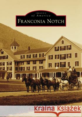 Franconia Notch Erin Paul Donovan 9781467161558 Arcadia Publishing (SC) - książka