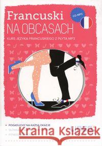 Francuski na obcasach + CD Jędraszko Bazia 9788378924630 Lingo - książka