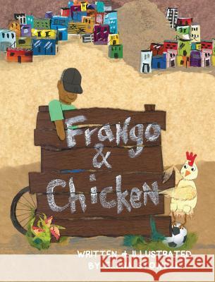 Frango & Chicken Elena Stowell, Elena Stowell 9780999247952 Thewordverve Inc - książka